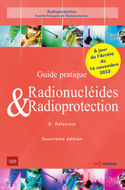 Parution du 'Guide pratique - Radionucléides & Radioprotection' - 4ème édition mise à jour