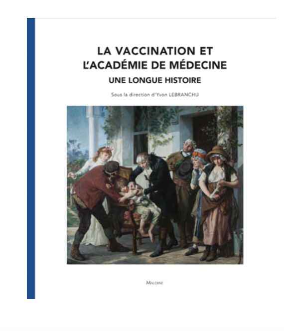 Publication de l’ouvrage « La vaccination et l’Académie de médecine: une longue histoire »