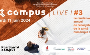 "Campus Live !" PariSanté Campus : faire de la France un champion de l’Intelligence Artificielle dans la santé